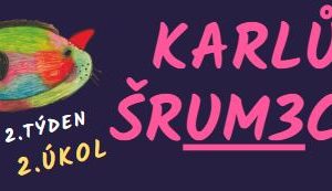 On-line soutěž „KARLŮV ŠRUM3EC“ –  UM č. 2